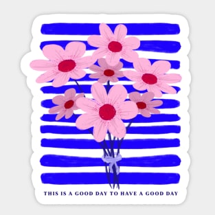 Good days pink daisy Sticker